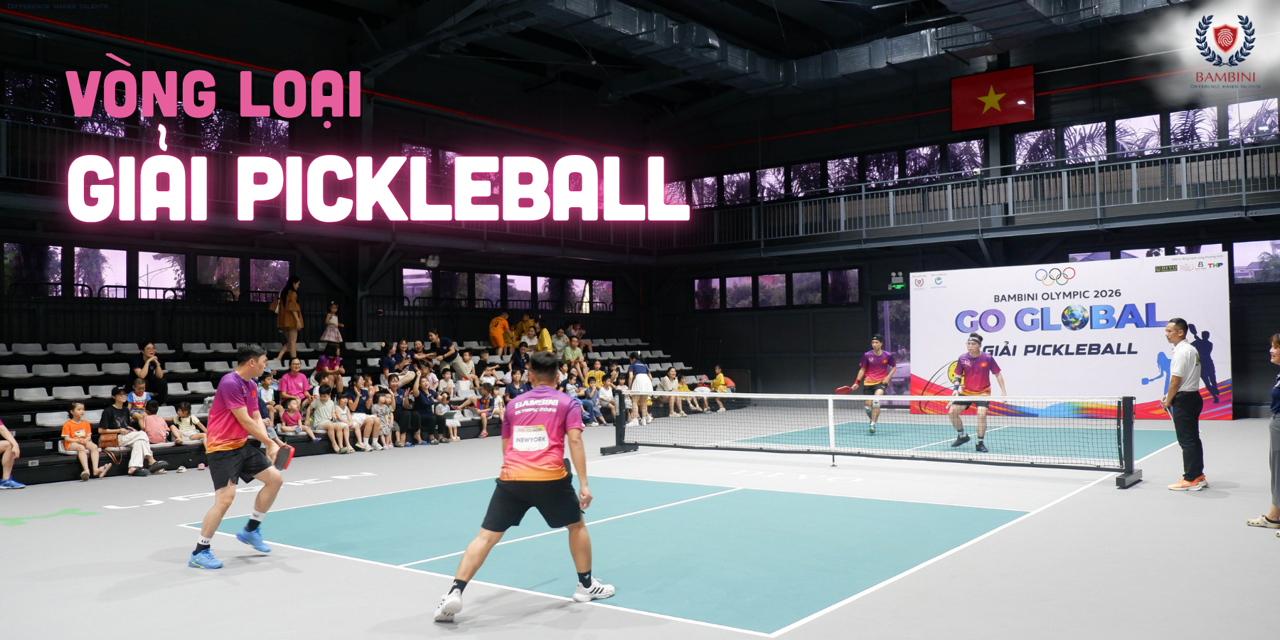 BÙNG NỔ CÙNG VÒNG LOẠI PICKLEBALL BAMBINI OLYMPIC 2026